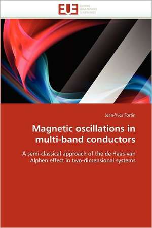 Magnetic oscillations in multi-band conductors de Jean-Yves Fortin