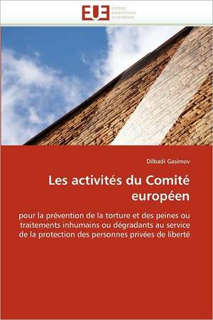 Les activités du Comité européen de Dilbadi Gasimov