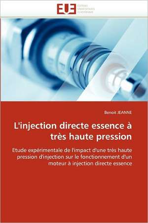 L'injection directe essence à très haute pression de Benoit Jeanne