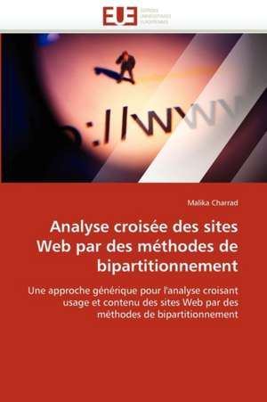 Analyse croisée des sites Web par des méthodes de bipartitionnement de Malika Charrad