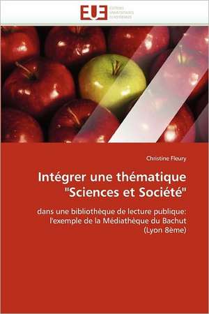 Intégrer une thématique "Sciences et Société" de Christine Fleury