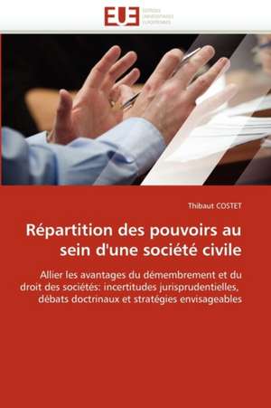 Repartition Des Pouvoirs Au Sein D'Une Societe Civile: Impact Du Stress Prenatal de Thibaut COSTET