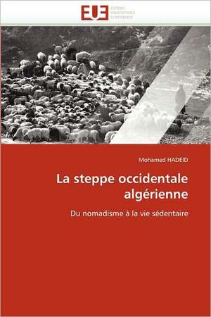 La steppe occidentale algérienne de Mohamed HADEID