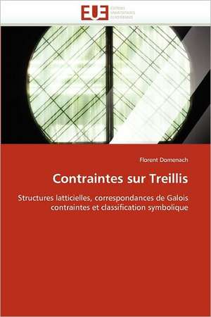 Contraintes sur Treillis de Florent Domenach