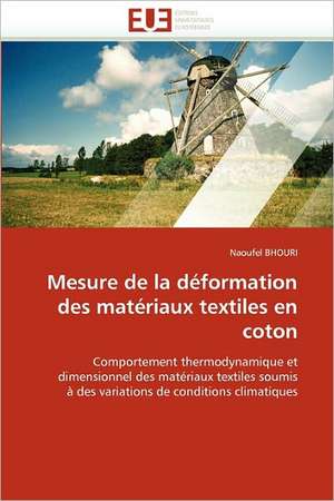 Mesure de la déformation des matériaux textiles en coton de Naoufel Bhouri