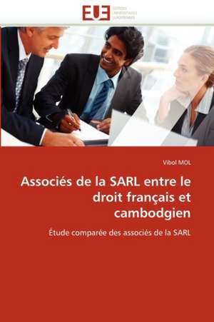 Associés de la SARL entre le droit français et cambodgien de Vibol Mol