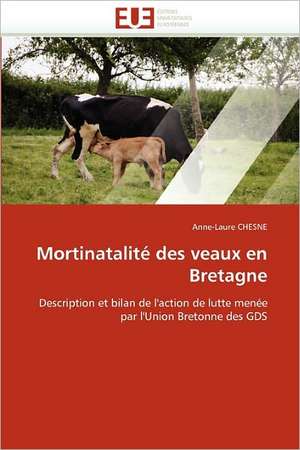 Mortinatalité des veaux en Bretagne de Anne-Laure Chesne