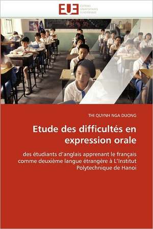 Etude des difficultés en expression orale de Thi Quynh Nga Duong