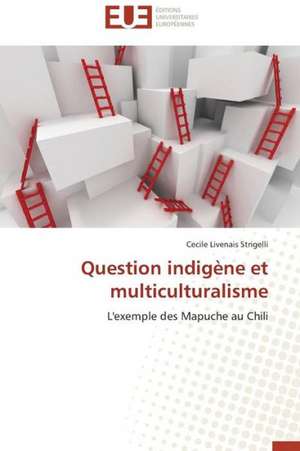 Question Indigene Et Multiculturalisme: Cellules Inflammatoires de L''Immunite de Cecile Livenais Strigelli