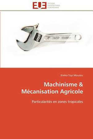 Machinisme Mecanisation Agricole