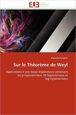 Sur le Théorème de Weyl de Mourad Oudghiri