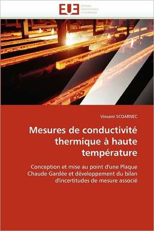 Mesures de conductivité thermique à haute température de Vincent Scoarnec