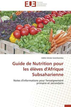 Guide de Nutrition Pour Les Eleves D'Afrique Subsaharienne