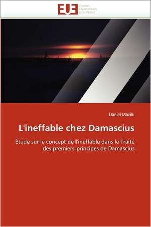 L''Ineffable Chez Damascius: Un Outil de Suivi de L'Apprentissage Collaboratif de Daniel Mazilu