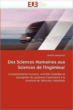 Des Sciences Humaines aux Sciences de l''Ingénieur de Annick Maincent