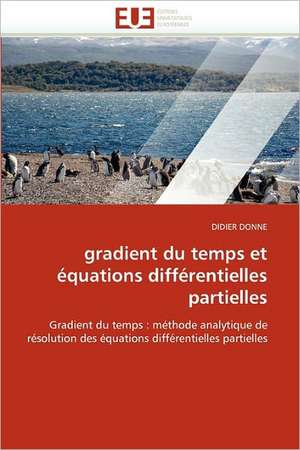 gradient du temps et équations différentielles partielles de Didier Donne