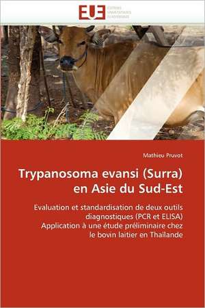 Trypanosoma evansi (Surra) en Asie du Sud-Est de Mathieu Pruvot