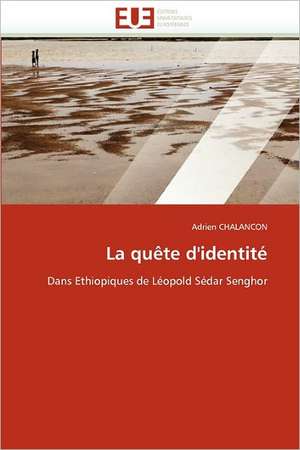 La quête d'identité de Adrien Chalancon