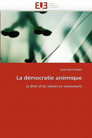 La démocratie anémique de Irene Maria Portela