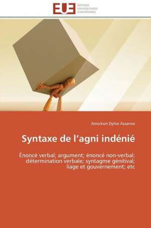 Syntaxe de L AGNI Indenie: Une Etude Empirique de Amoikon Dyhie Assanvo