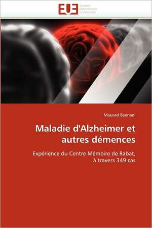 Maladie d'Alzheimer et autres démences de Mourad Bennani