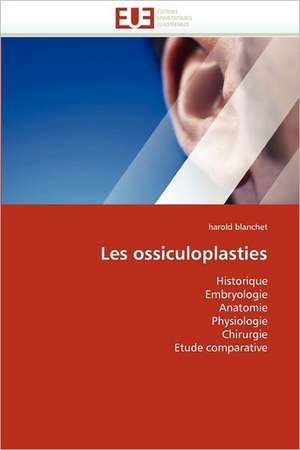 Les Ossiculoplasties: Interet En Cardiologie de harold blanchet