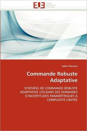 Commande Robuste Adaptative de Saber Maraoui