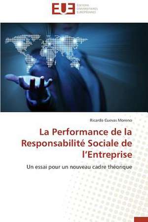 La Performance de La Responsabilite Sociale de L'Entreprise