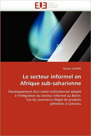 Le secteur informel en Afrique sub-saharienne de Nicolas Olihide