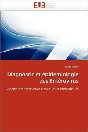 Diagnostic et épidémiologie des Entérovirus de Dorra Rezig