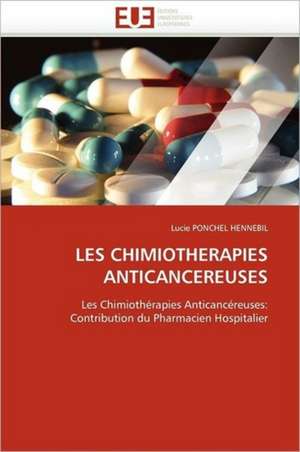 Les Chimiotherapies Anticancereuses: Un Enjeu Pour Les Acteurs de L'Aide Aux Refugies de Lucie PONCHEL HENNEBIL