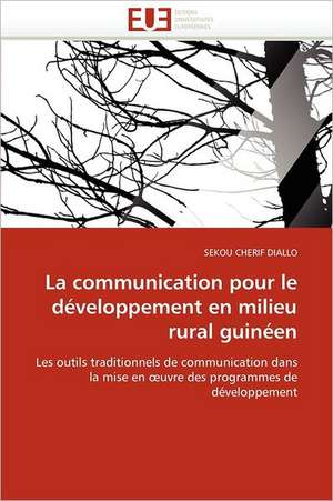 La communication pour le développement en milieu rural guinéen de Sekou Cherif Diallo