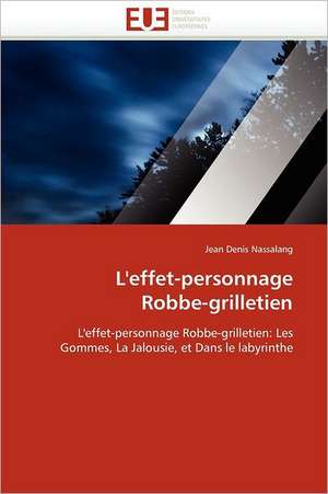 L''effet-personnage Robbe-grilletien de Jean Denis Nassalang