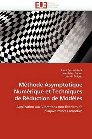 Méthode Asymptotique Numérique et Techniques de Réduction de Modèles de Faiza Boumediene