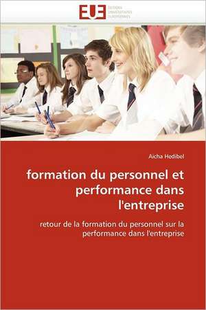 formation du personnel et performance dans l'entreprise de Aicha Hedibel