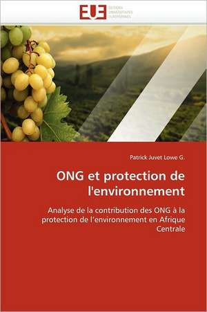 ONG et protection de l'environnement de Patrick Juvet Lowe G.