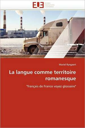 La langue comme territoire romanesque de Muriel Ryngaert