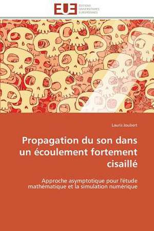 Propagation Du Son Dans Un Ecoulement Fortement Cisaille: Figures Du Francais Et Du Noir Dans La Litterature de Lauris Joubert