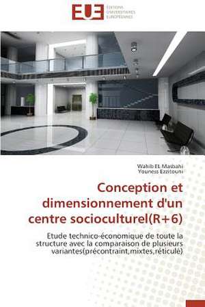 Conception Et Dimensionnement D'Un Centre Socioculturel(r+6): Figures Du Francais Et Du Noir Dans La Litterature de Wahib EL Masbahi