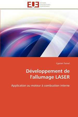 Developpement de L'Allumage Laser