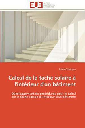 Calcul de La Tache Solaire A L'Interieur D'Un Batiment