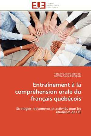 Entrainement a la Comprehension Orale Du Francais Quebecois