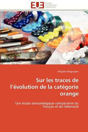 Sur Les Traces de L Evolution de La Categorie Orange