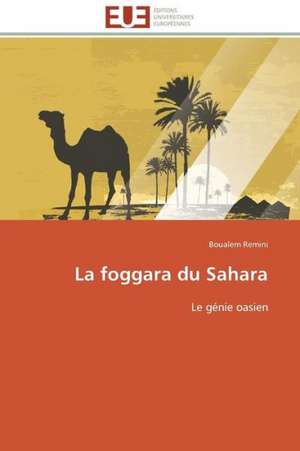 La Foggara Du Sahara: Analyse Des Implications de La Devaluation de Boualem Remini