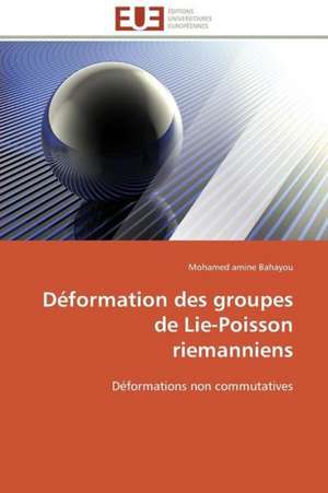 Deformation Des Groupes de Lie-Poisson Riemanniens: Un Indice Multicritere de Mohamed amine Bahayou