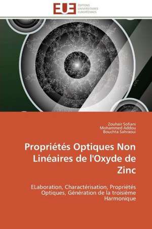 Proprietes Optiques Non Lineaires de L'Oxyde de Zinc: de La Normativite a la Justiciabilite de Zouhair Sofiani