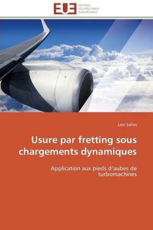 Usure Par Fretting Sous Chargements Dynamiques: Mission Spatiale Exomars de Loic Salles