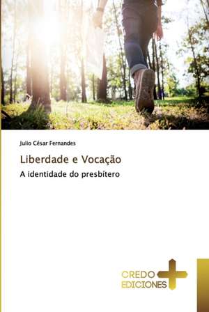 Liberdade e Vocação de Julio César Fernandes