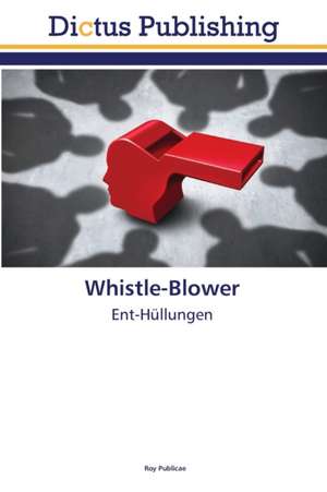 Whistle-Blower de Roy Publicae