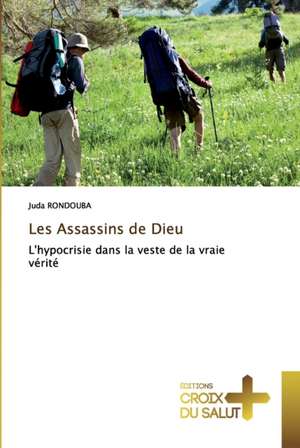 Les Assassins de Dieu de Juda Rondouba